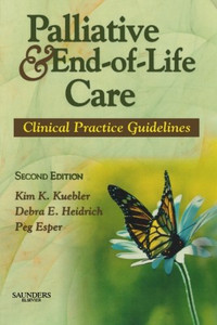 Palliative and End-of-Life Care: Clinical Practice Guidelines Palliative and End-of-Life Care: Clinical Practice Guidelines
