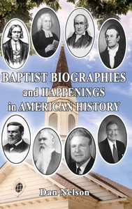 Baptist Biographies And Happenings In American History