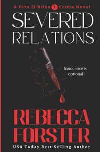 Severed Relations (Finn O'Brien Crime Thrillers) Severed Relations (Finn O'Brien Crime Thrillers)