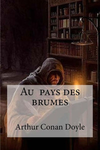 Au Pays Des Brumes (French Edition) Au Pays Des Brumes (French Edition)