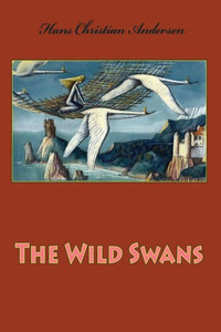 The Wild Swans The Wild Swans