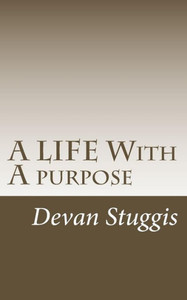 A Life With A Purpose