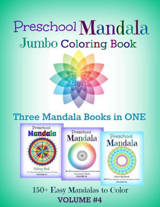 Preschool Mandala: Jumbo Coloring Book (Jumbo Mandala Coloring Book-150+ Easy Mandalas To Color)