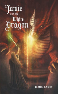 Jamie And The White Dragon Jamie And The White Dragon
