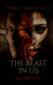 The Beast In Us (The Beast And Me) The Beast In Us (The Beast And Me)