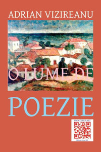 O Lume De Poezie: Versuri (Romanian Edition) O Lume De Poezie: Versuri (Romanian Edition)