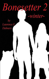 Bonesetter 2 -Winter- (Bonesetter Series) Bonesetter 2 -Winter- (Bonesetter Series)