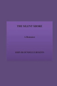 The Silent Shore. A Romance The Silent Shore. A Romance