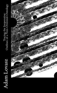 Tracing The Inoperative: Outlines Of A Non-Oriented-Ontology