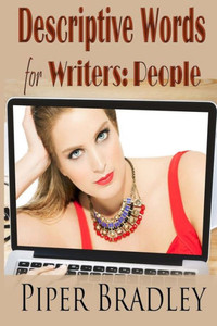 Descriptive Words For Writers: People Descriptive Words For Writers: People