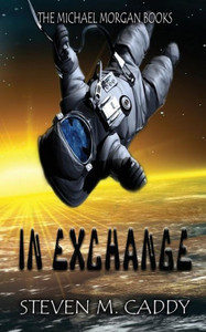 In Exchange (The Michael Morgan Books)