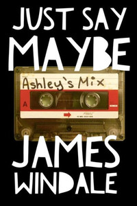Just Say Maybe Just Say Maybe