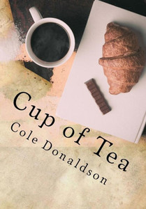 Cup Of Tea: No Sugar Added Cup Of Tea: No Sugar Added