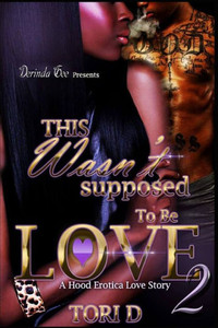 This Wasn'T Suppose To Be Love 2