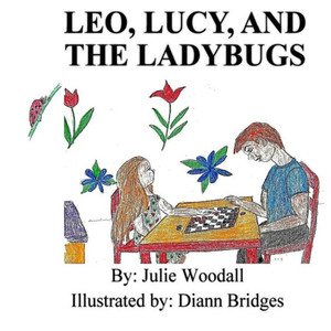 Leo, Lucy, And The Ladybugs Leo, Lucy, And The Ladybugs