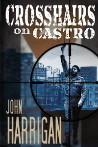 Crosshairs On Castro Crosshairs On Castro