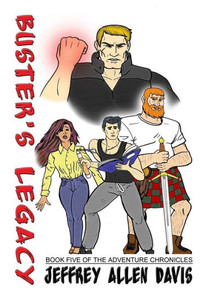 Buster'S Legacy: Book Five Of The Adventure Chronicles