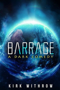 Barrage: A Dark Comedy Barrage: A Dark Comedy