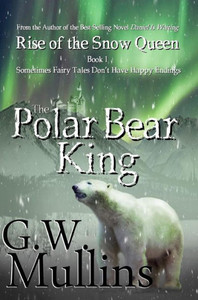 Rise Of The Snow Queen Book One: The Polar Bear King (1) Rise Of The Snow Queen Book One: The Polar Bear King (1)