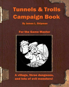 Tunnels & Trolls Campaign Book Tunnels & Trolls Campaign Book