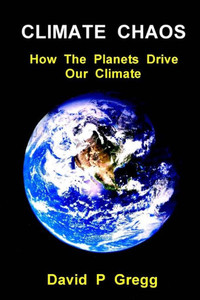 Climate Chaos: How The Planets Drive Our Climate Climate Chaos: How The Planets Drive Our Climate