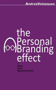 El Efecto De Las Marcas Personales (Spanish Edition)