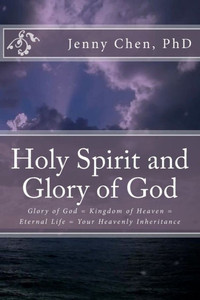 The Holy Spirit And Glory Of God The Holy Spirit And Glory Of God