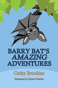 Barry Bat'S Amazing Adventures Barry Bat'S Amazing Adventures