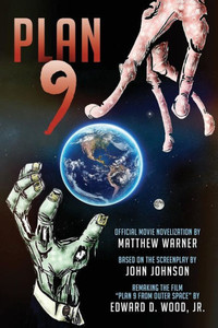 Plan 9: Official Movie Novelization Plan 9: Official Movie Novelization