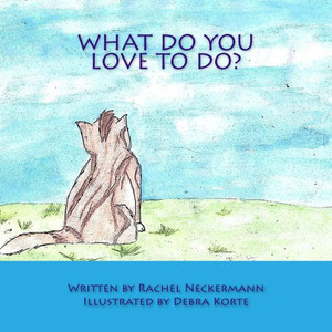 What Do You Love To Do?