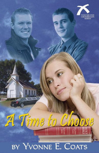 A Time To Choose (Crossroads Series) A Time To Choose (Crossroads Series)