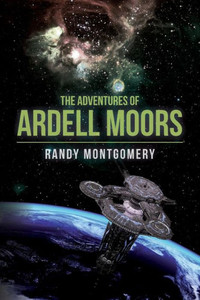 The Adventures Of Ardell Moors The Adventures Of Ardell Moors