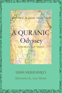 A Quranic Odyssey: Towards Juz 'Amma A Quranic Odyssey: Towards Juz 'Amma