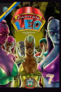 Capitán Leo-Capítulo 7-Las FEminas: +Bioencarte (Cómic Capitán Leo) (Spanish Edition)