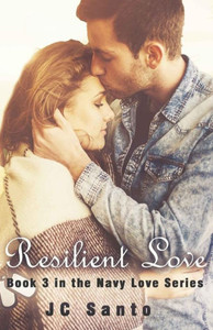 Resilient Love (Navy Love Series) Resilient Love (Navy Love Series)