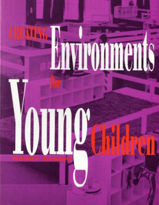 Creating Environments For Young Children Creating Environments For Young Children