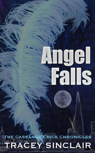 Angel Falls (Cassandra Bick Chronicles) Angel Falls (Cassandra Bick Chronicles)