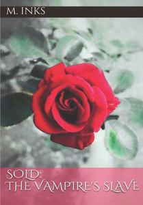 Sold: The Vampire'S Slave