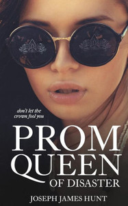 Prom Queen Of Disaster Prom Queen Of Disaster
