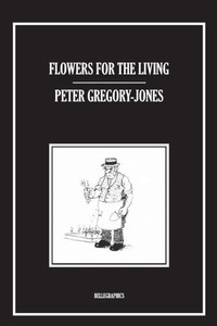 Flowers For The Living Flowers For The Living