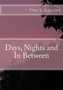 Days, Nights And In Between