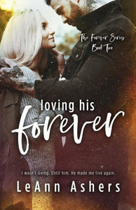 Loving His Forever (The Forever Series)