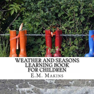 Weather And Seasons Learning Book For Children Weather And Seasons Learning Book For Children