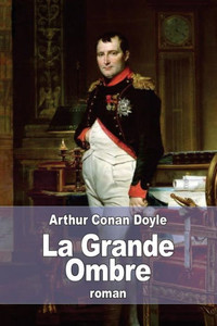 La Grande Ombre (French Edition) La Grande Ombre (French Edition)