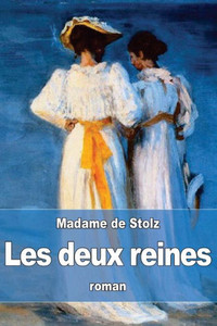 Les Deux Reines (French Edition) Les Deux Reines (French Edition)