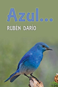 Azul... (Spanish Edition) Azul... (Spanish Edition)