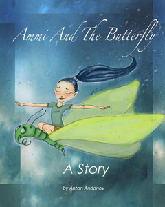 Ammi And The Butterfly Ammi And The Butterfly