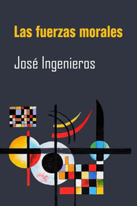 Las Fuerzas Morales (Spanish Edition)