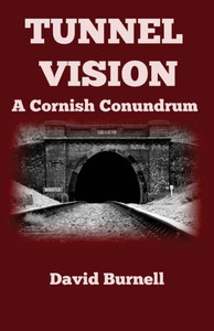 Tunnel Vision (Cornish Conundrums) Tunnel Vision (Cornish Conundrums)
