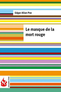 Le Masque De La Mort Rouge: (Low Cost). Edition LimitEe (French Edition)